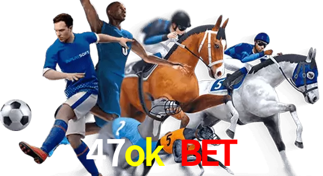 47ok bet